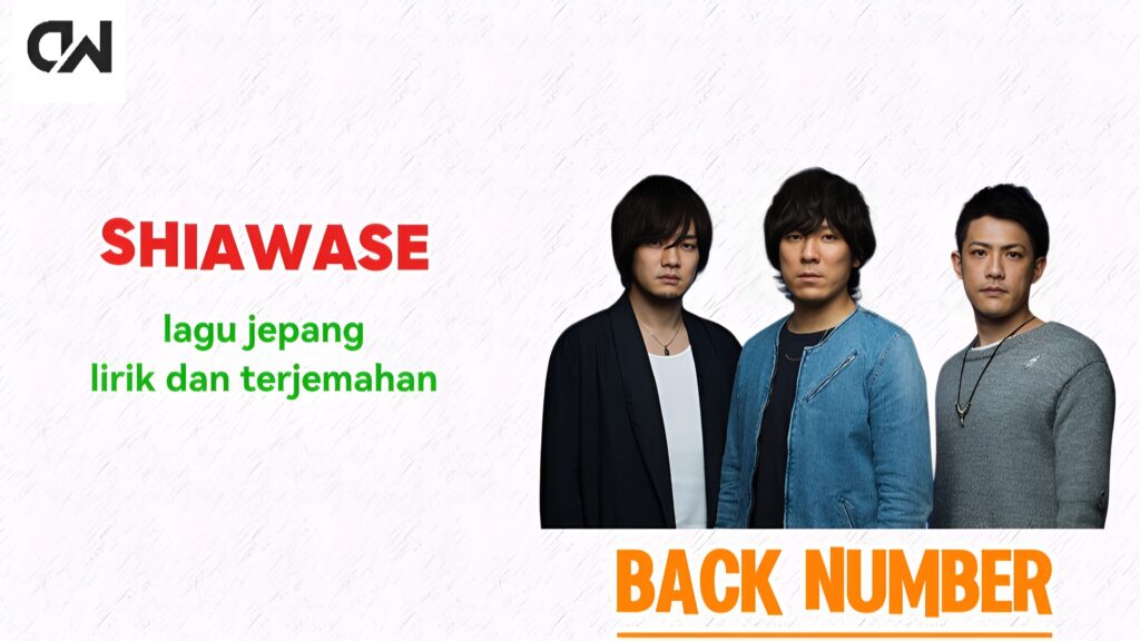 Back Number - Shiawase dan Lirik Terjemahan